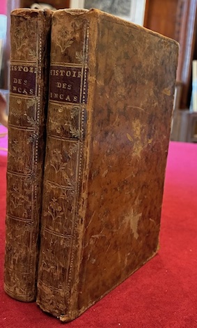  Garcilaso de la Vega Histoire des Incas, Rois du Perou. Nouvellement traduite de l'Espagnol de Garcillasso de la Vega. Et mise dans un meilleur ordre, avec des notes & des additions sur l'histoire naturelle de ce pays. Tome premier (e Tome second) 1744 Paris chez Prault fils